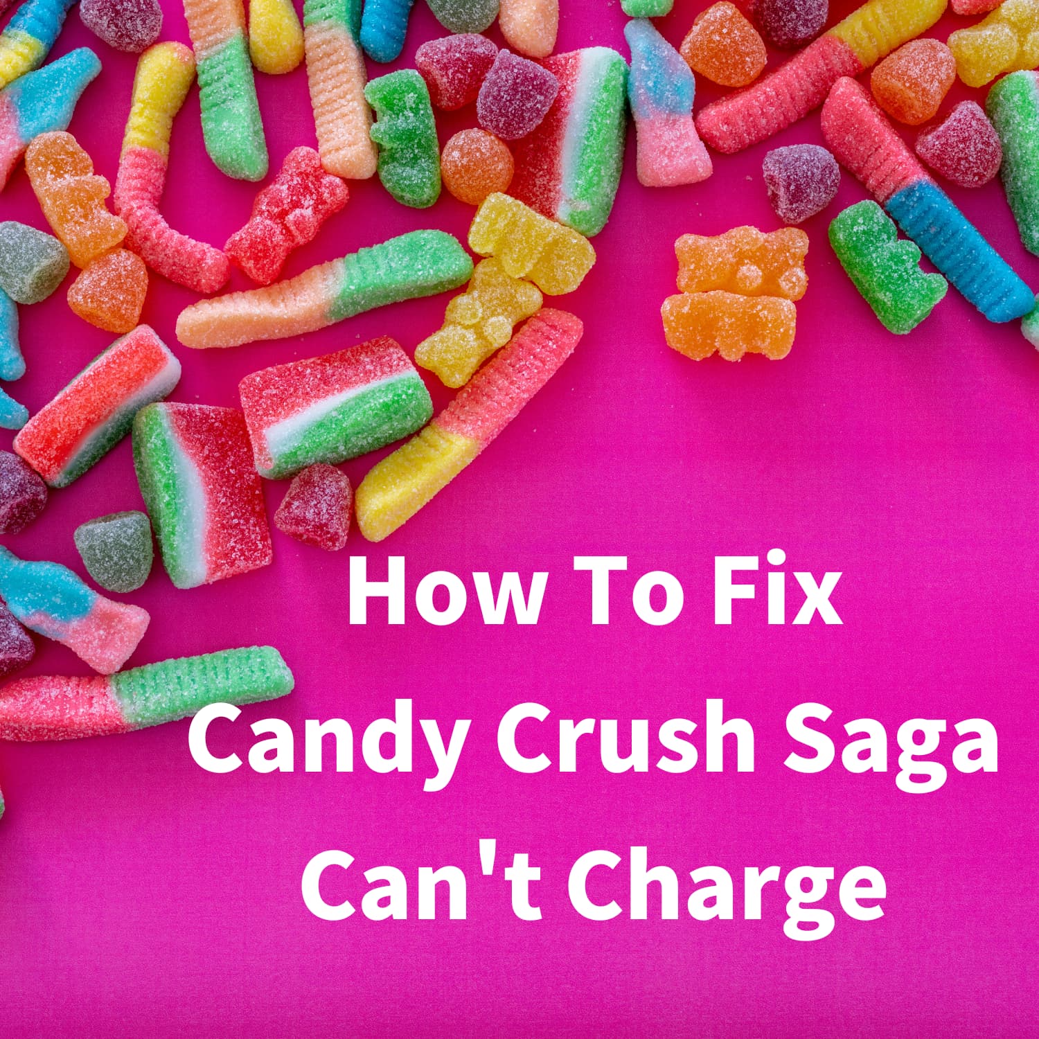 How To Fix Candy Crush Saga(CandyCrushSaga) Can't Charge #CandyCrushSaga